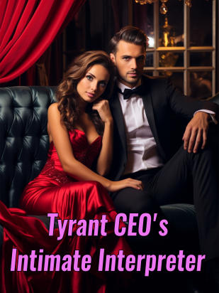 Tyrant CEO's Intimate Interpreter